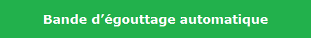 Bande dgouttage automatique
