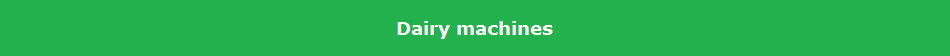 Dairy machines