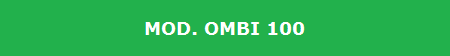 MOD. OMBI 100