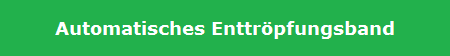 Automatisches Enttrpfungsband