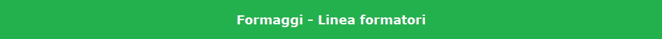 Formaggi - Linea formatori