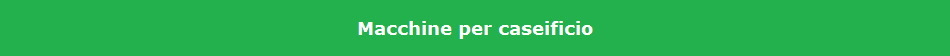 Macchine per caseificio
